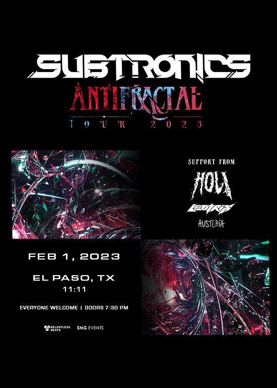 Subtronics Tickets Subtronics Tickets at 11:11 EP TX in El Paso by RB - El Paso | Tixr