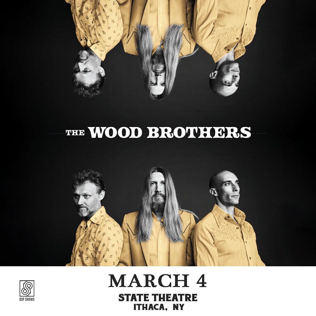 The Wood Brothers Tickets at State Theatre of Ithaca in Ithaca by DSP