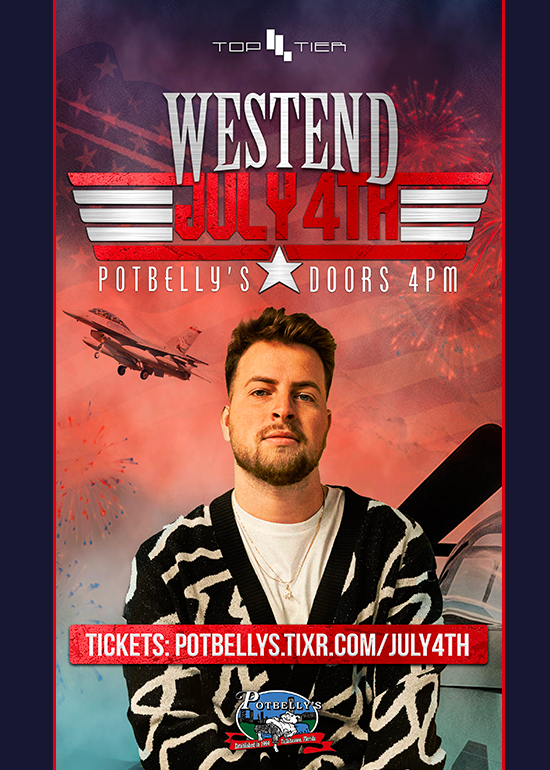 The 4th of July ft WESTEND! Tickets at Potbelly's in Tallahassee by