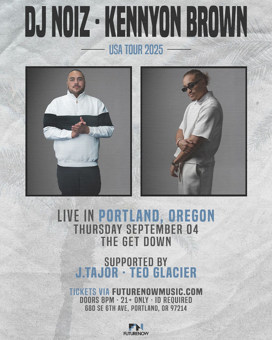 DJ Noiz & Kennyon Brown Tickets at The Get Down in Portland by The