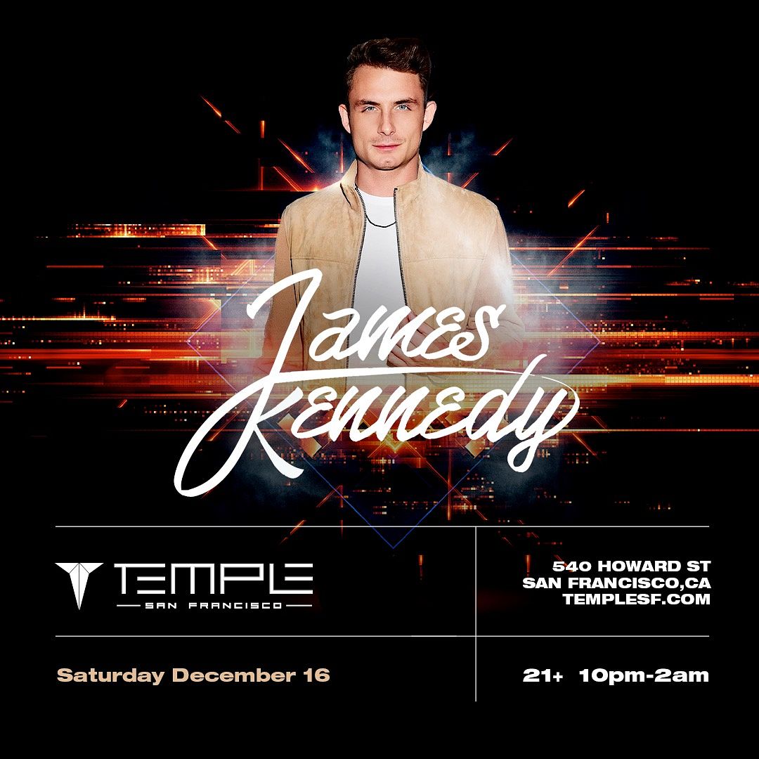 James Kennedy Tickets at Temple Nightclub in SF by Temple Nightclub San ...