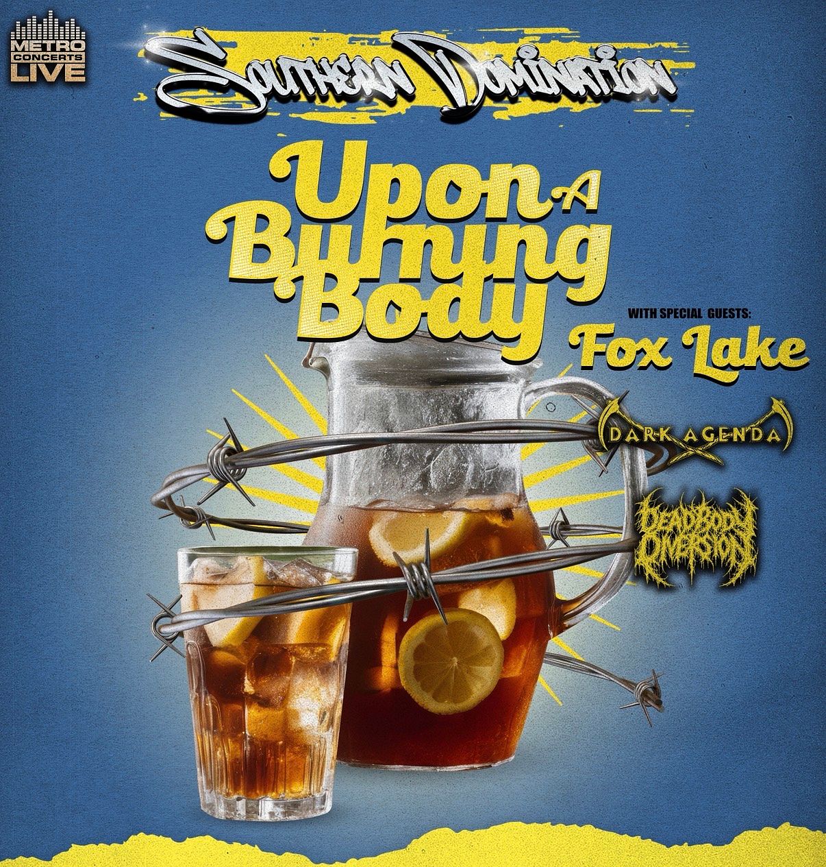 Upon A Burning Body w/ Fox Lake, Dark Agenda & DeadBodyDiversion