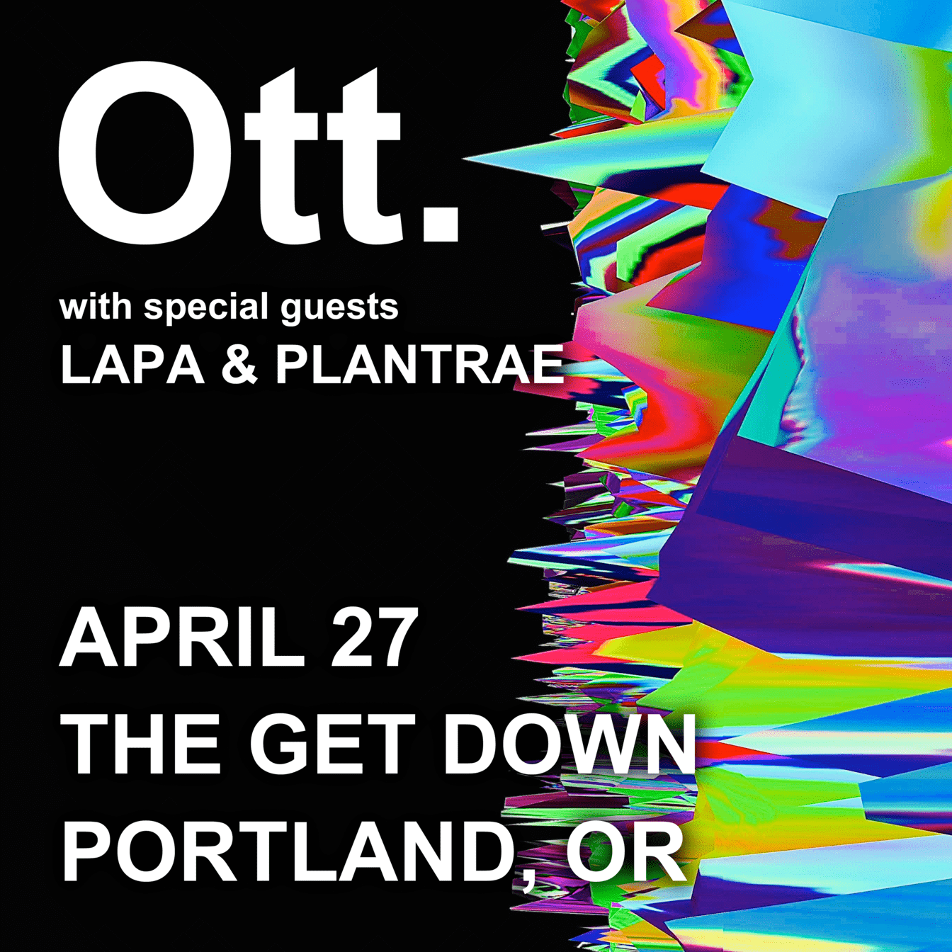 Ott. Tickets at The Get Down in Portland by The Get Down | Tixr