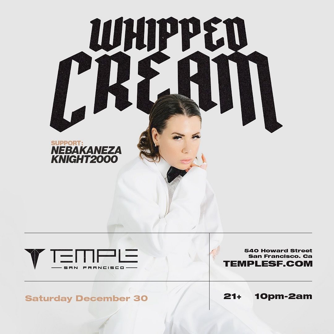 Whipped Cream Tickets at Temple Nightclub in SF by Temple Nightclub San ...