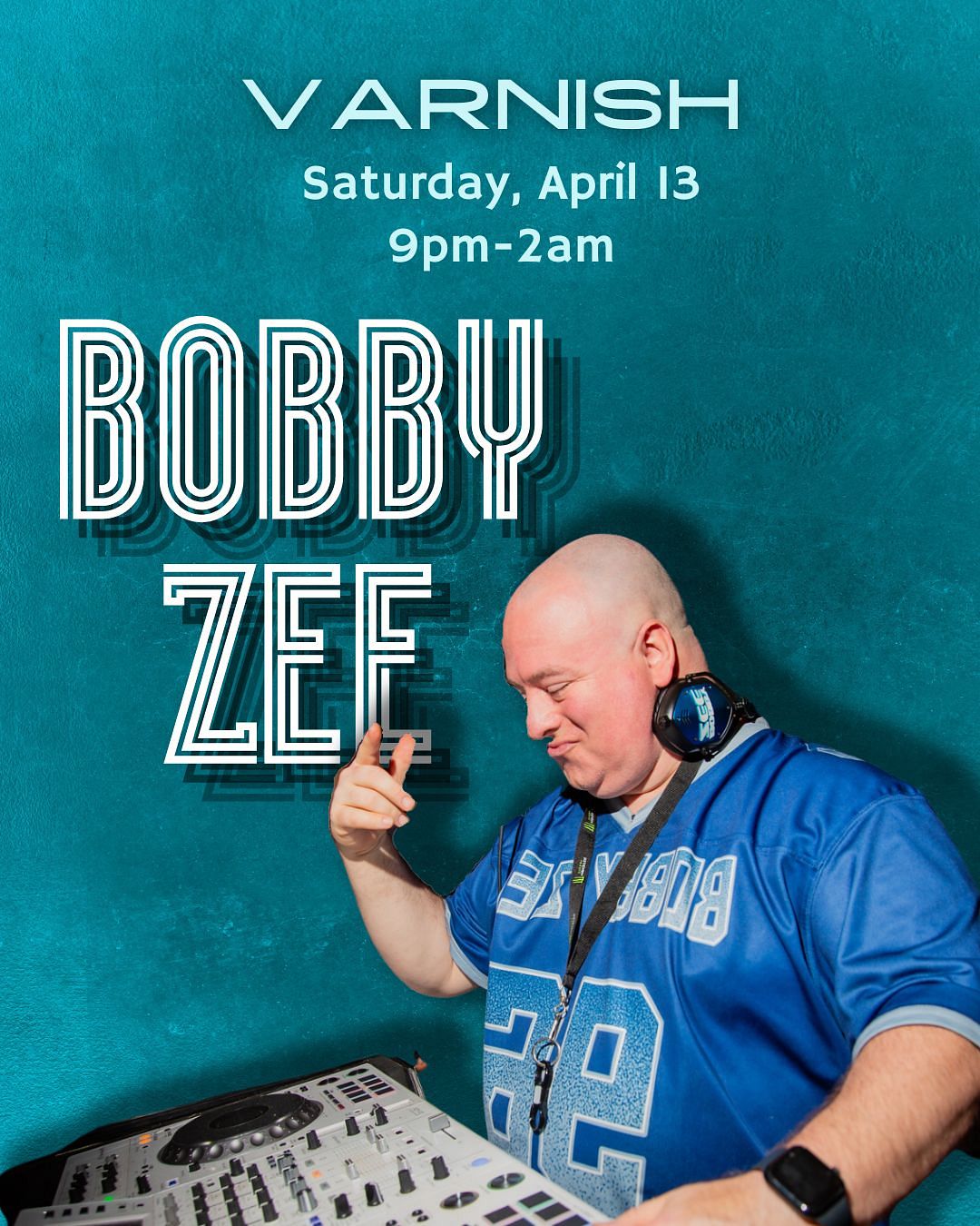 Bobby Zee Varnish 4/13 Tickets at Varnish in 28401 by Varnish