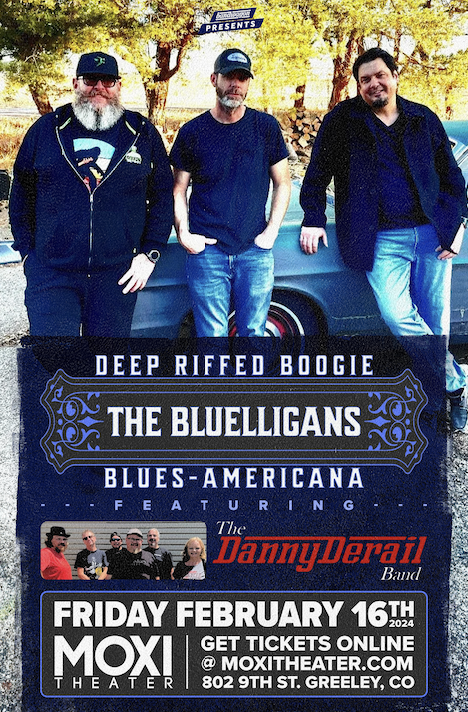 The Bluelligans & Danny Derail Band Tickets At Moxi Theater In Greeley ...