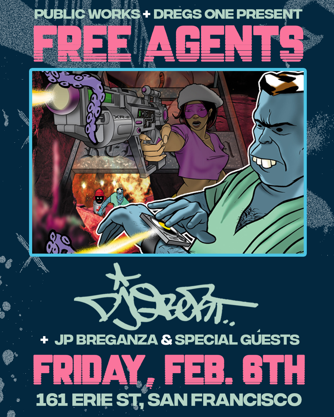 FREE AGENTS with a DJ Q*Bert, JP Breganza, Starfari + more