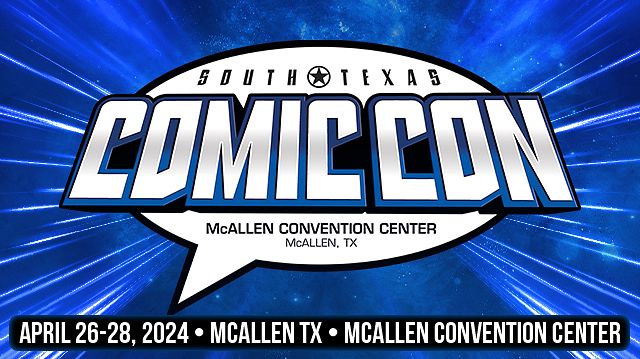 South Texas Comic Con 2024 Tickets at McAllen Convention Center in ...