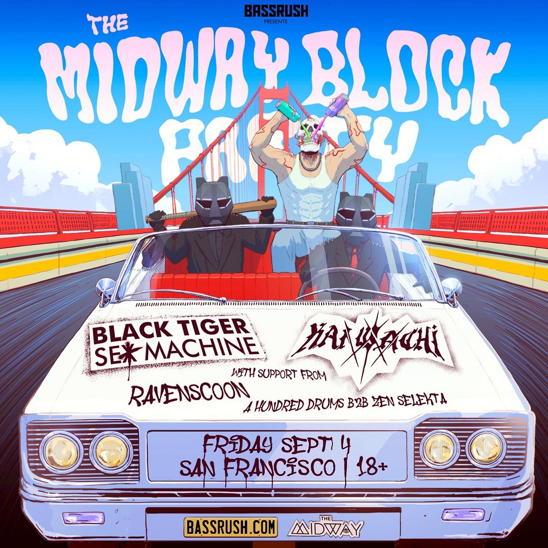 Black Tiger Sex Machine & Kai Wachi Block Party Tickets at The
