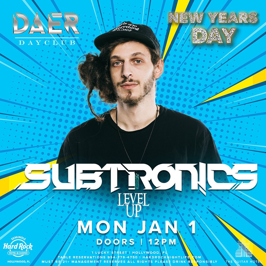 Subtronics Tickets Subtronics - New Years Day | DAER Dayclub Tickets at DAER Dayclub South ...