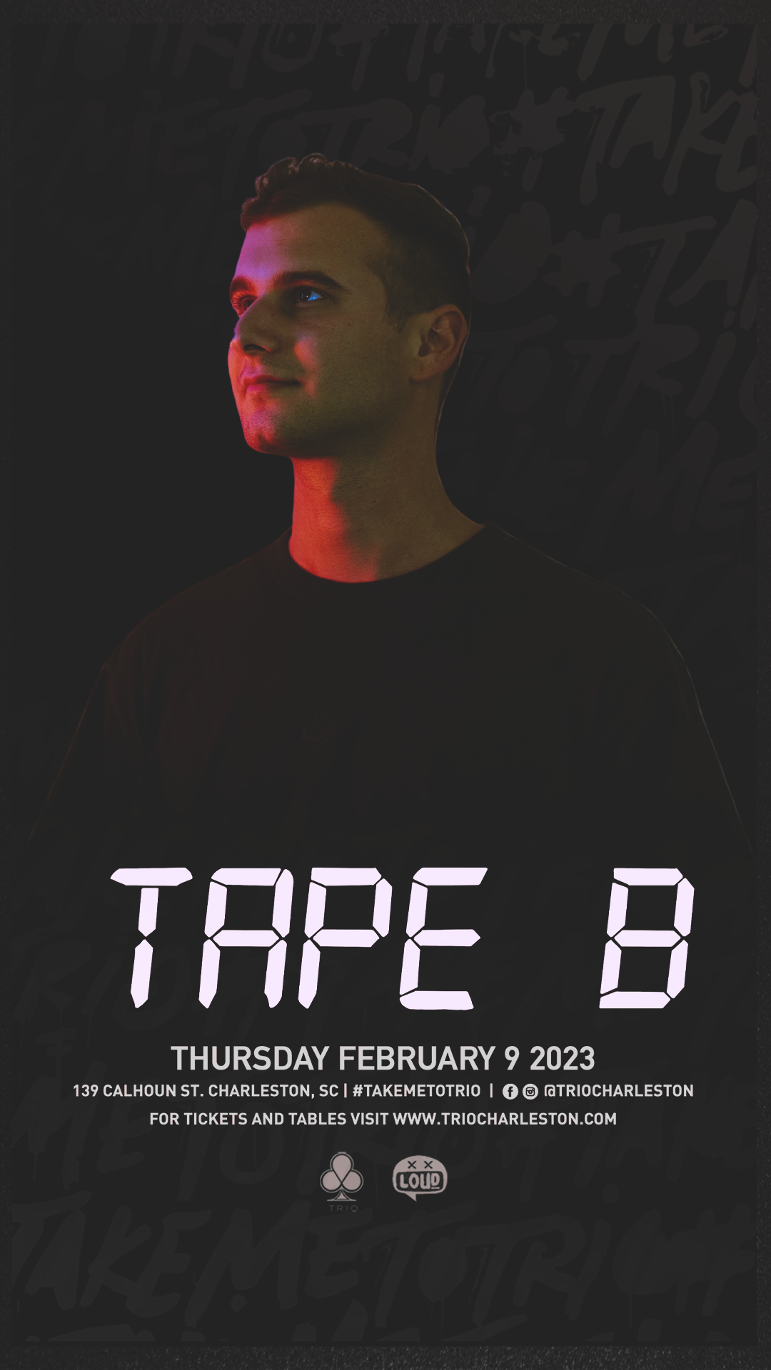 Tape B Tickets At Trio In Charleston By Loud Crowd Charleston | Tixr