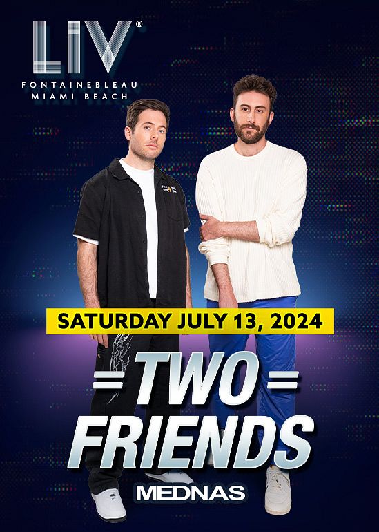 Two Friends Tickets At Liv In Miami Beach By Liv 