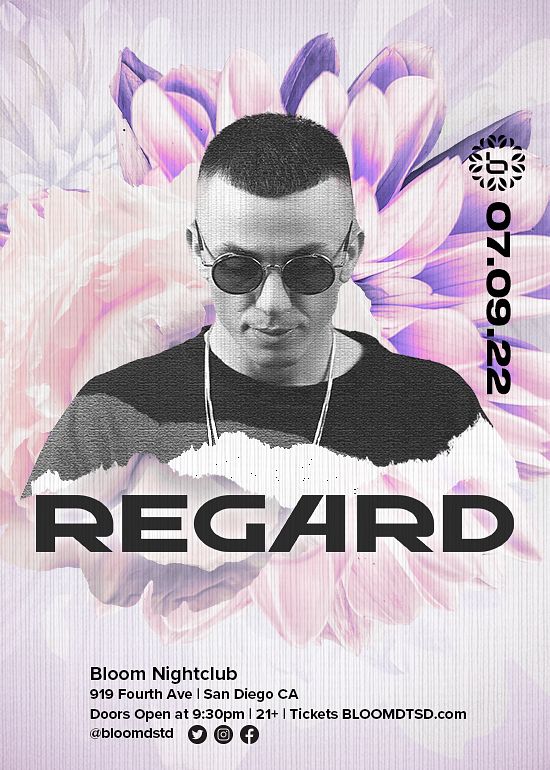 Regard Tickets at Bloom in San Diego by Bloom SD Tixr