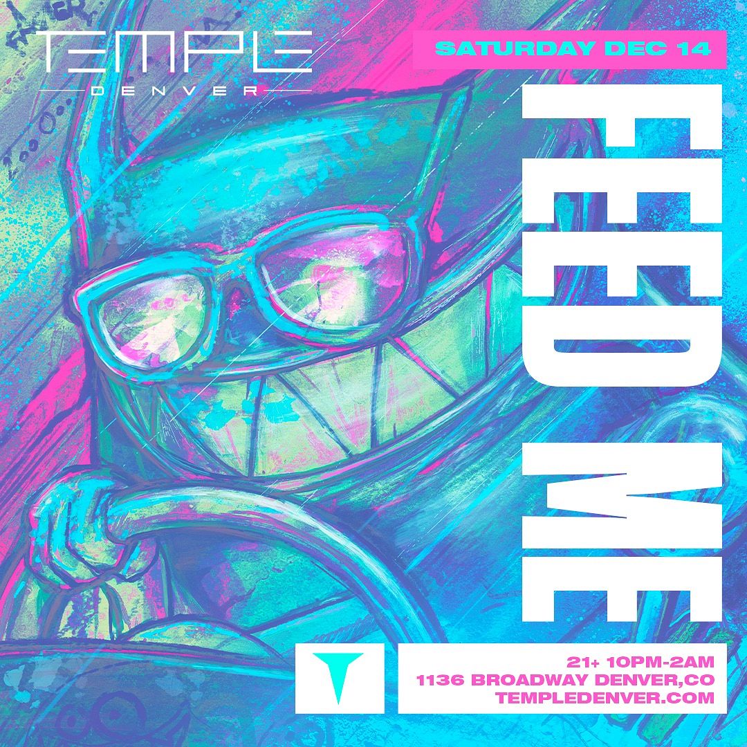 Feed Me Tickets at Temple Nightclub in Denver by Temple Nightclub ...