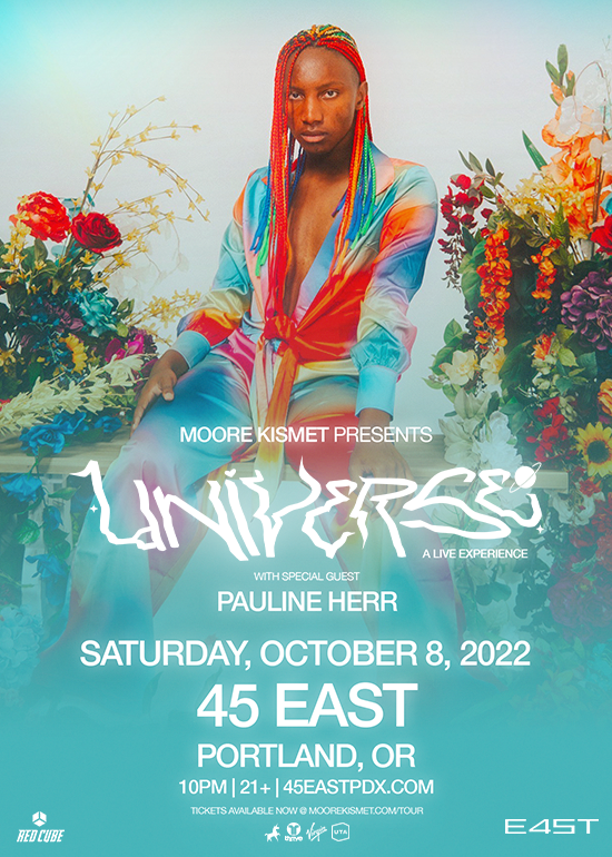 MOORE KISMET + PAULINE HERR Tickets at 45 East in Portland by 45 East ...