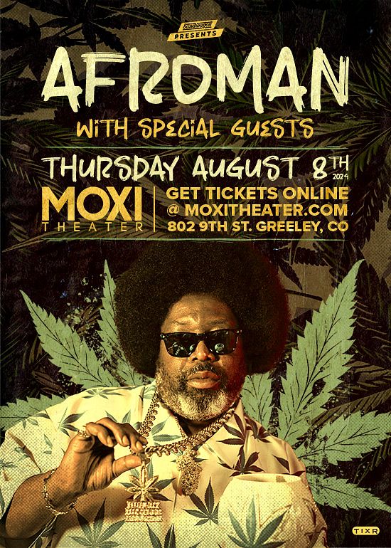 Afroman Live In Concert (Greeley, CO) Tickets at Moxi Theater in Greeley by BandWagon Presents
