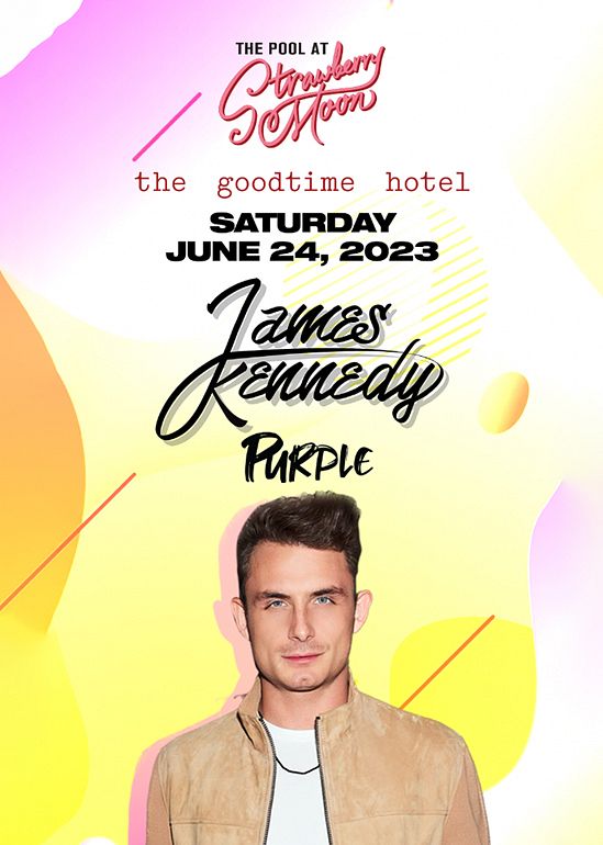 James Kennedy Tickets at Strawberry Moon in Miami Beach by Strawberry