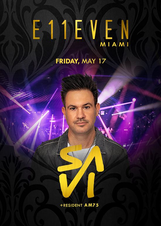 Savi Tickets At E11even Miami In Miami By 11 Miami Tixr