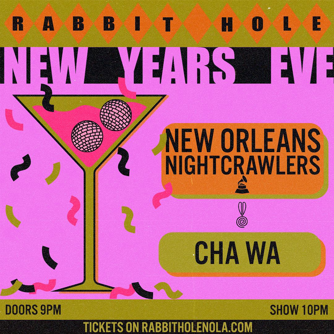 NYE New Orleans Nightcrawlers Cha Wa Tickets at The Rabbit