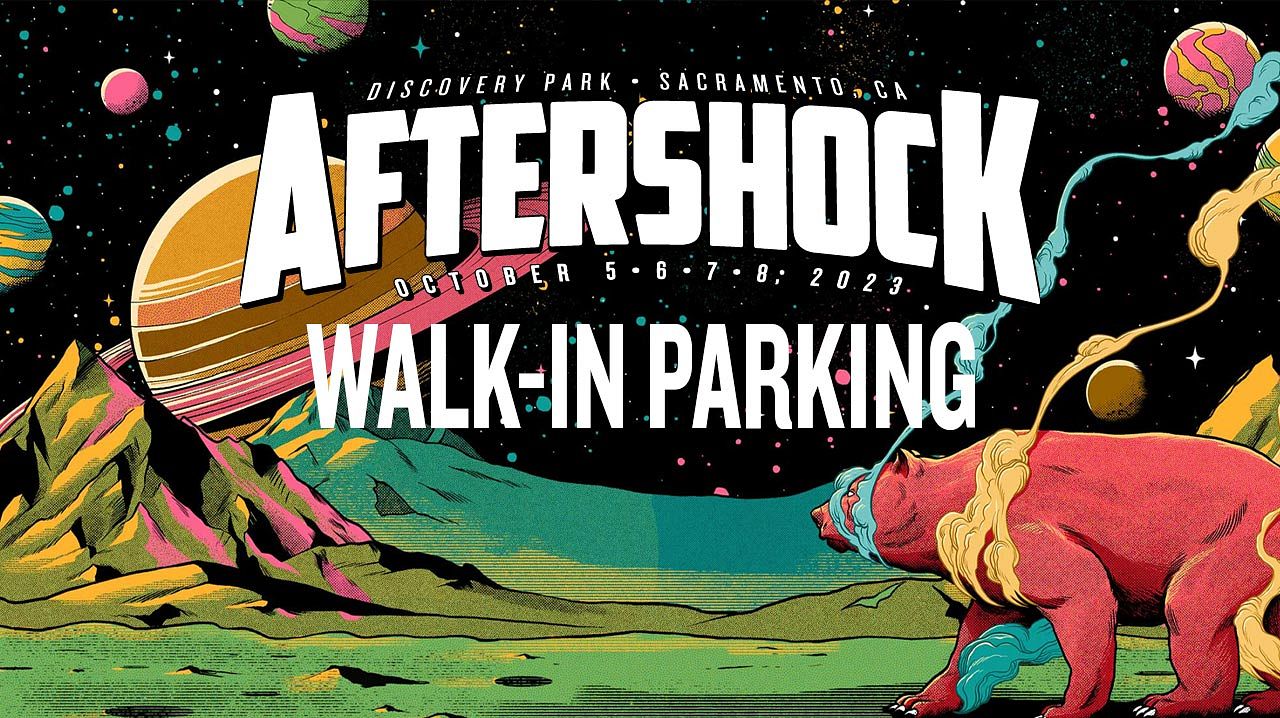 Aftershock WalkIn Parking 2023 Tickets at Discovery Park Natomas