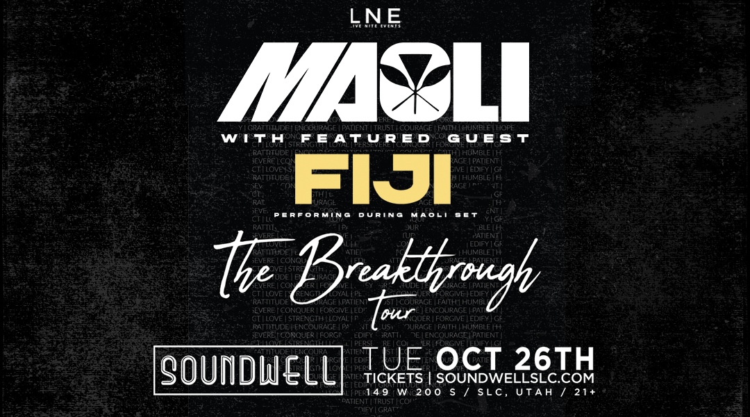 Fiji & Maoli at Soundwell Tickets at Soundwell in Salt Lake City by