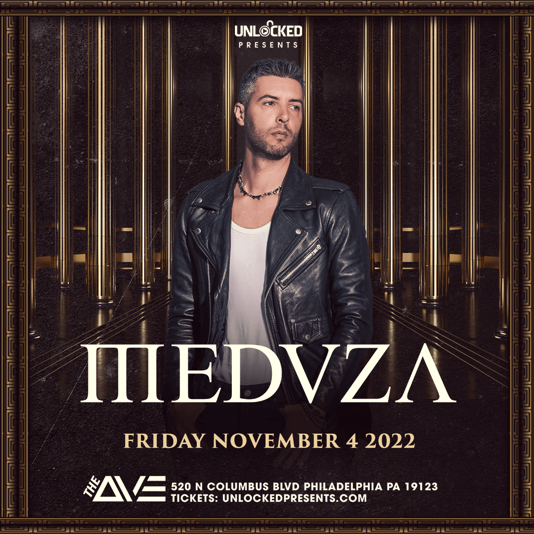 Meduza Tickets at The Ave Live in Philadelphia by Unlocked Presents | Tixr