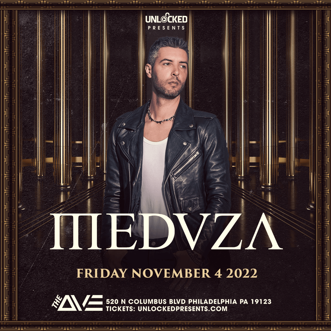 Meduza Tickets at The Ave Live in Philadelphia by Unlocked Presents Tixr