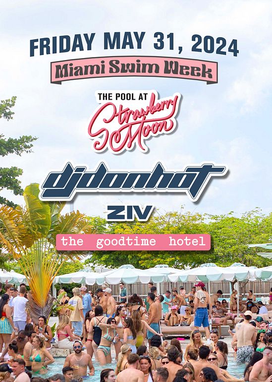 DJ Don Hot + Ziv Tickets at Strawberry Moon in Miami Beach by