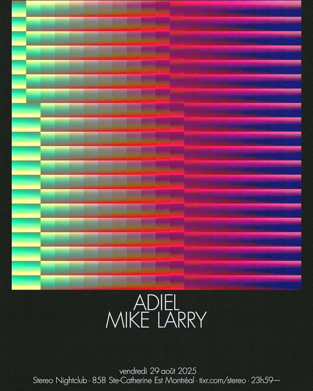 ADIEL | MIKE LARRY Tickets at Stereo in Montréal by Stereo | Tixr
