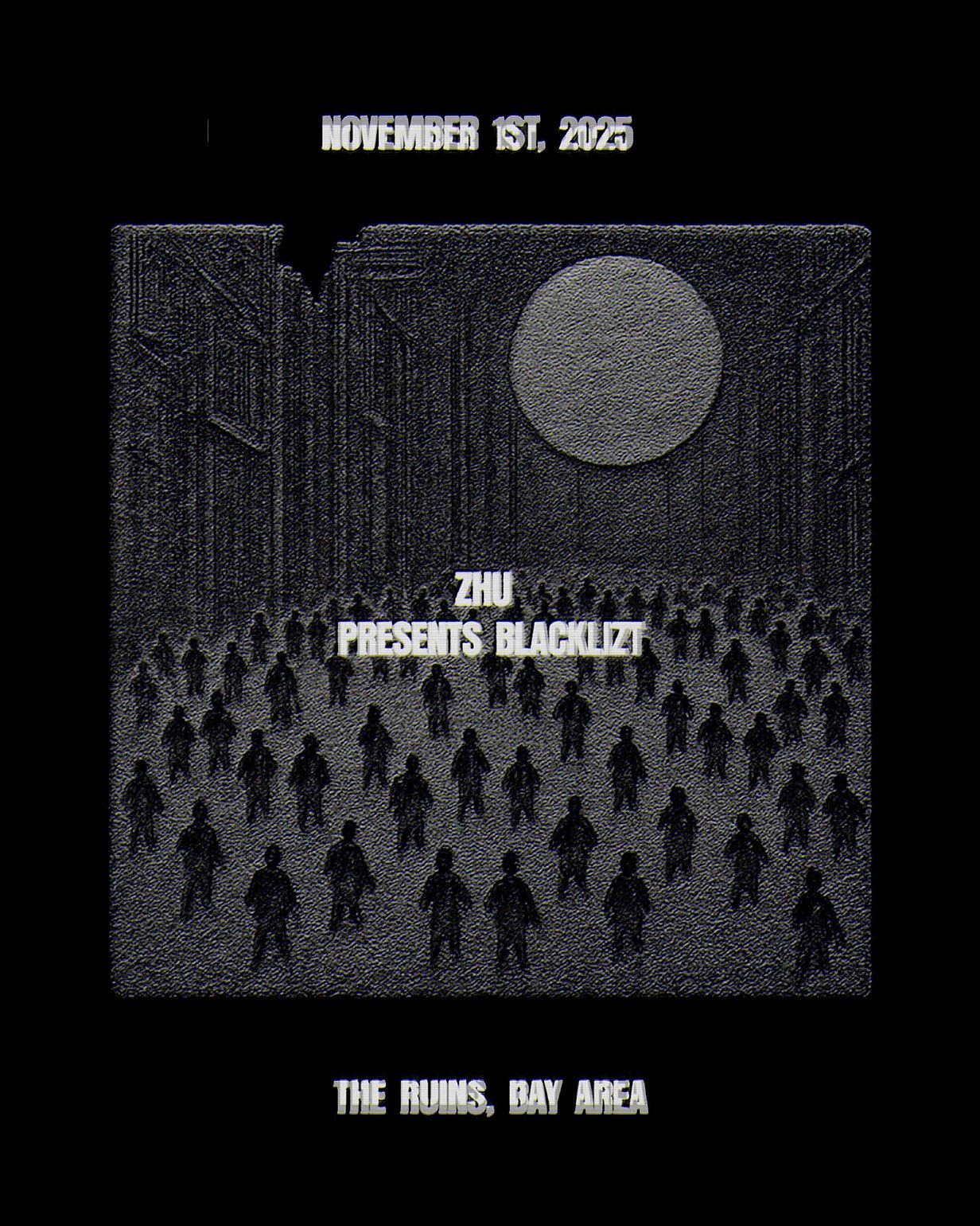 ZHU presents BLACKLIZT on November 1 Tickets at The Ruins in