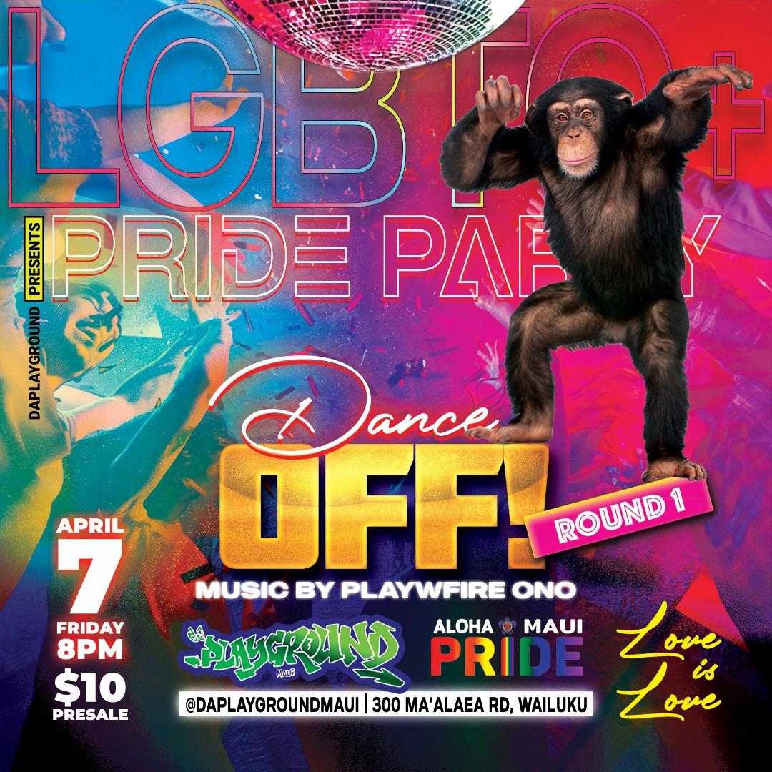 Lgbtq Pride Party And Dance Off Tickets At Da Playground Maui In Wailuku By Da Playground Maui Tixr