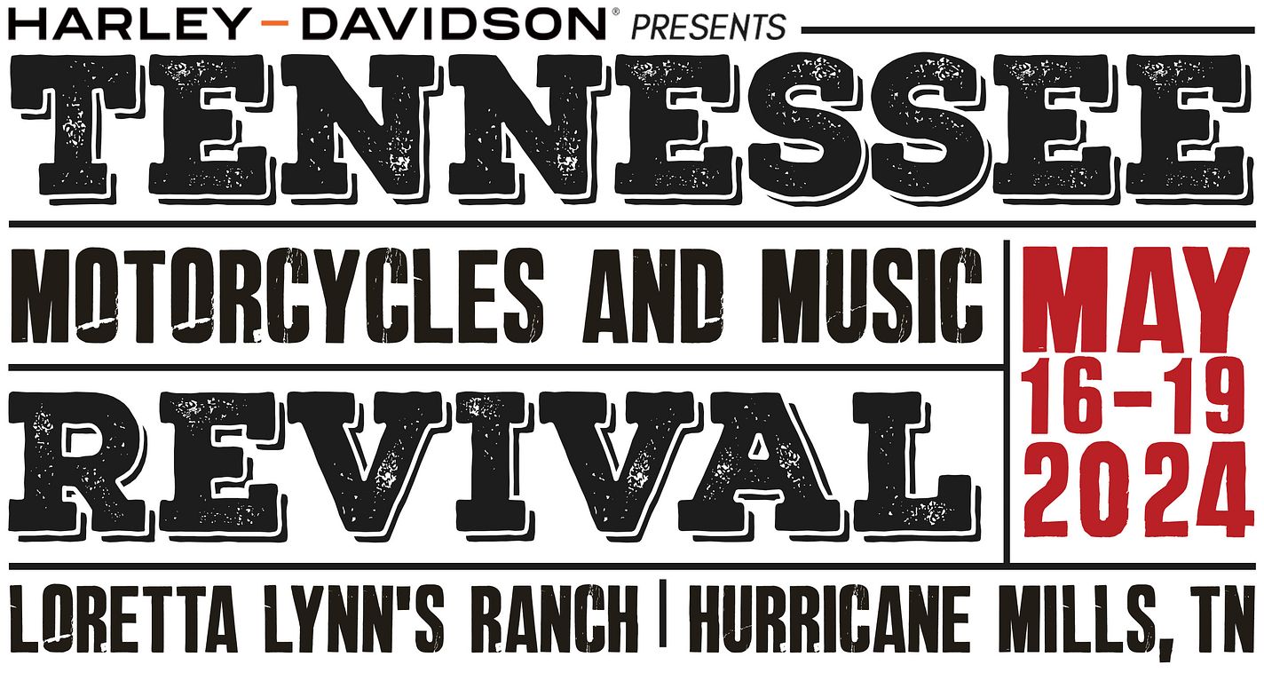 TENNESSEE MOTORCYCLES & MUSIC REVIVAL 2024 Tickets at LORETTA LYNN'S