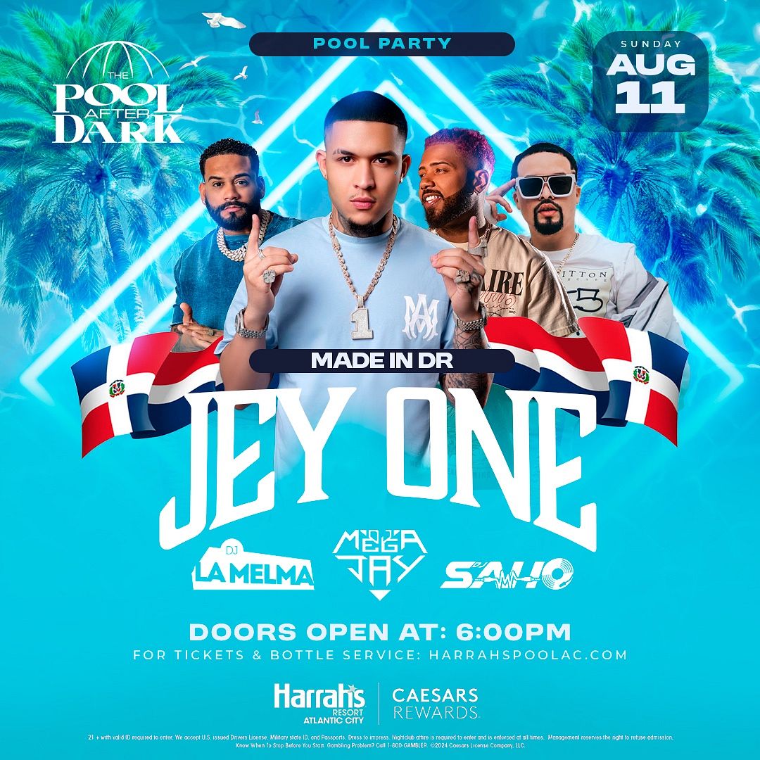 MADE IN DR ft JEY ONE at The Pool After Dark Sunday, August 11, 2024