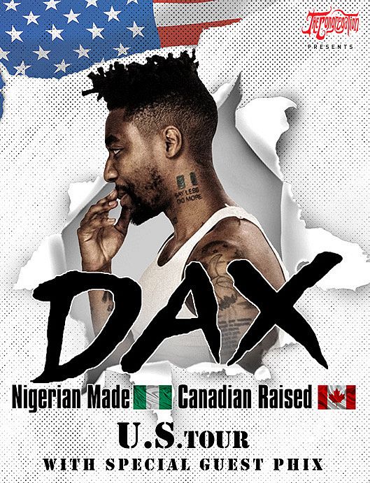 DAX Nigerian Made Canadian Raised US Tour Tickets at Gabe's in Iowa