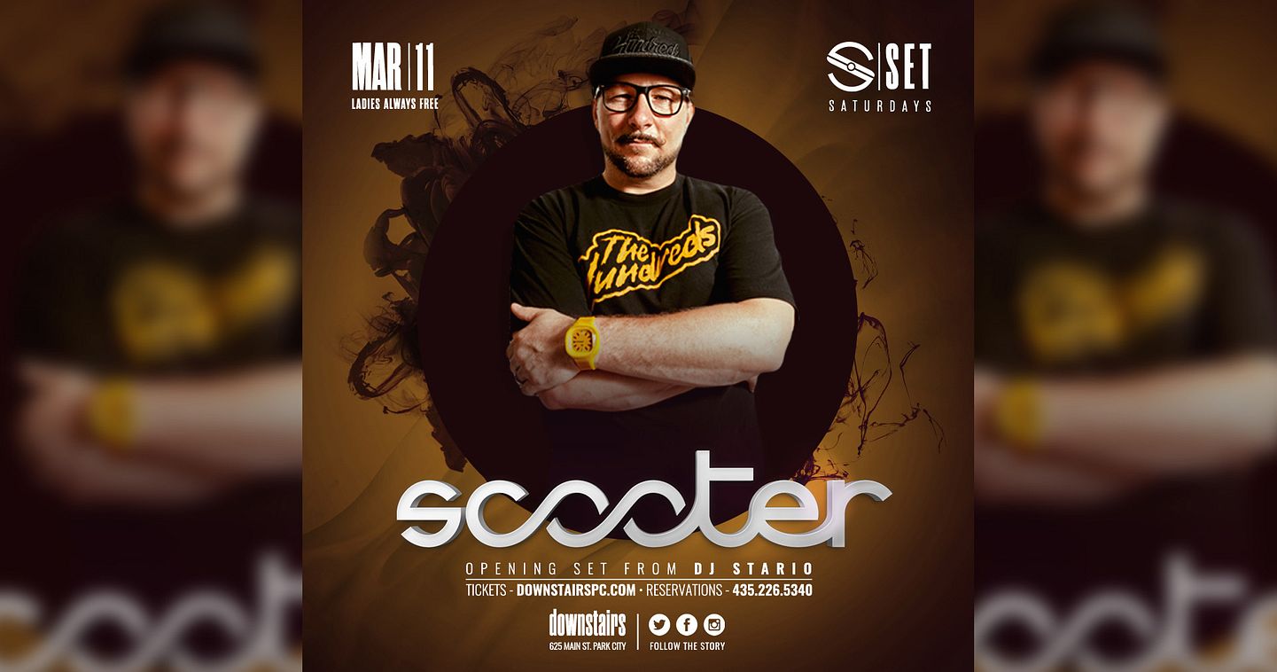 Set Saturdays With Dj Scooter Tickets At Downstairs In Park City By Downstairs Park City Tixr 1367