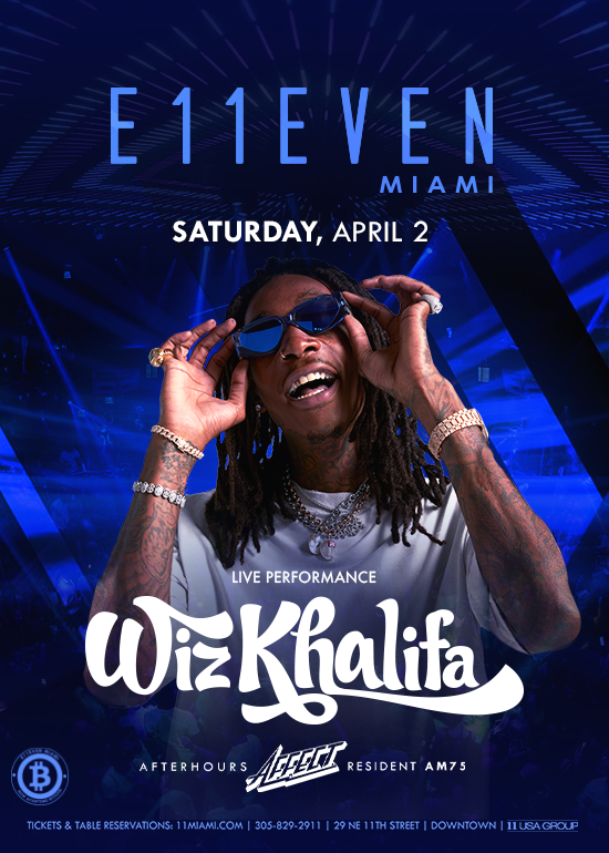 WIZ KHALIFA LIVE Tickets at E11EVEN Miami in Miami by 11 Miami Tixr