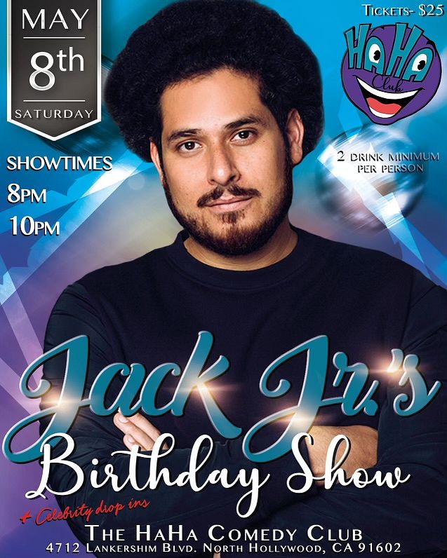 Jack Jrs Birthday Show w/Maz Jobrani & More! Tickets at Ha Ha Comedy