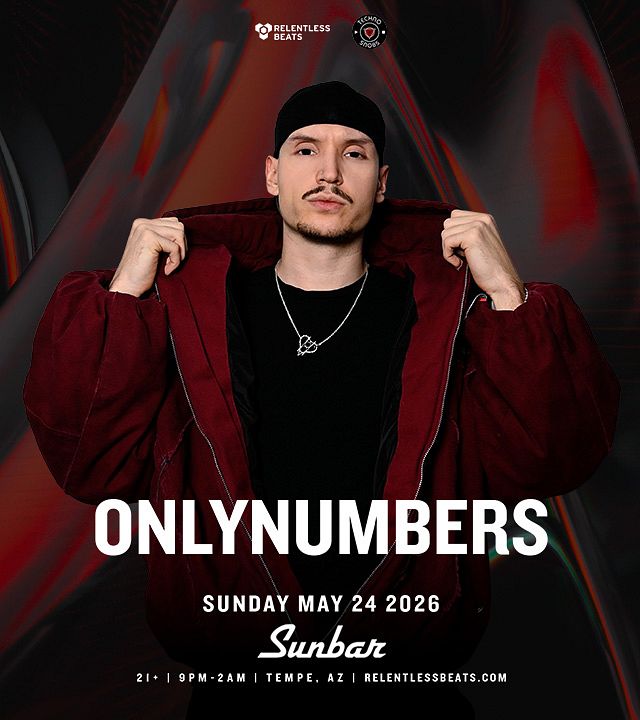 ONLYNUMBERS Tickets at Sunbar Tempe in Tempe by .Relentless Beats | Tixr