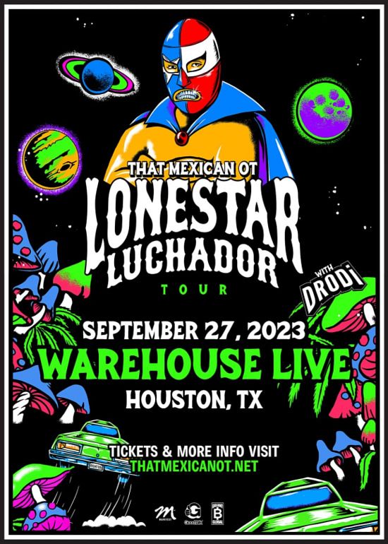 THAT MEXICAN OT Tickets at The Ballroom at Warehouse Live in Houston by