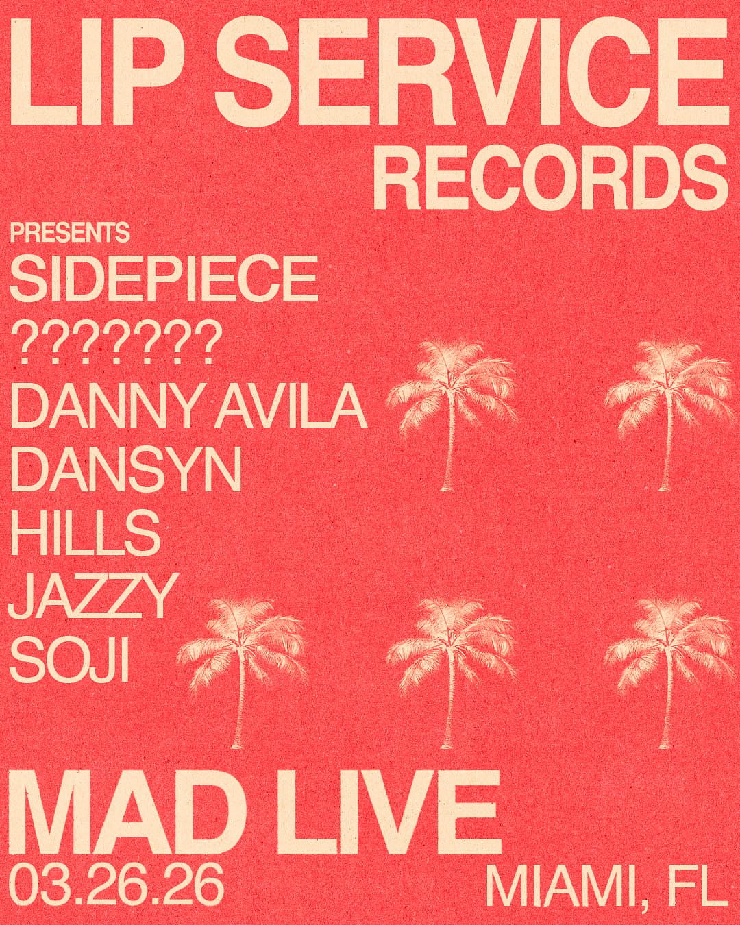SIDEPIECE Presents Lip Service Tickets at MAD LIVE in Miami by