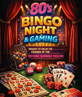 80's Bingo Night & Gaming Tickets at Seminole Theatre in Homestead