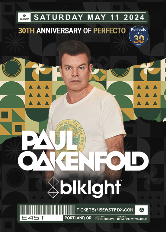 Paul Oakenfold Blklght Tickets At 45 East In Portland By 45 East Tixr 4055