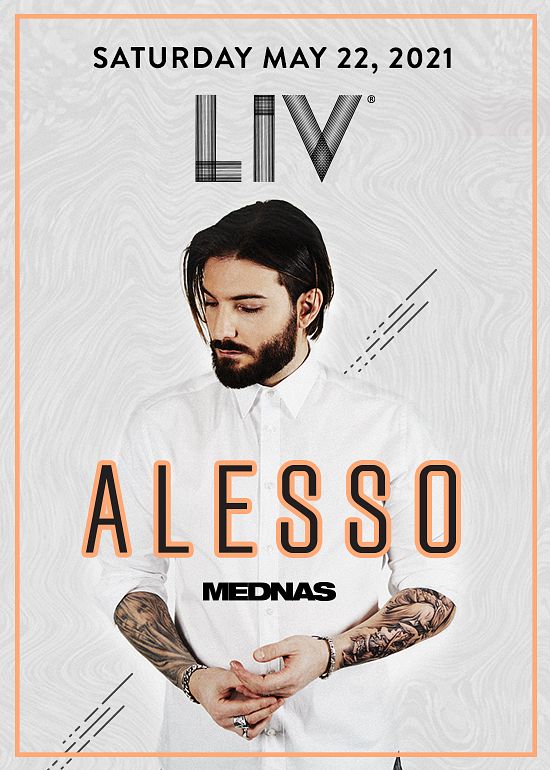 Alesso Tickets at LIV in Miami Beach by LIV Tixr