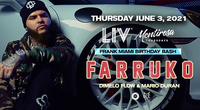 Farruko Tickets At Liv Nightclub In Miami Beach By Liv Fontainebleau Tixr