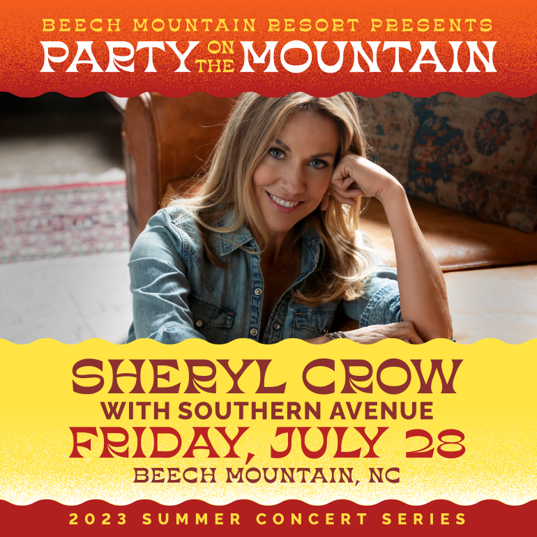 Sheryl Crow w/ Southern Avenue Tickets at Beech Mountain Ski Resort in