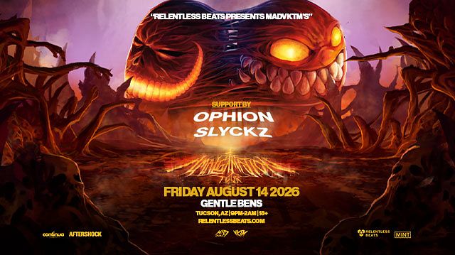 MADVKTM Tickets at Gentle Ben's in Tucson by .Relentless Beats | Tixr