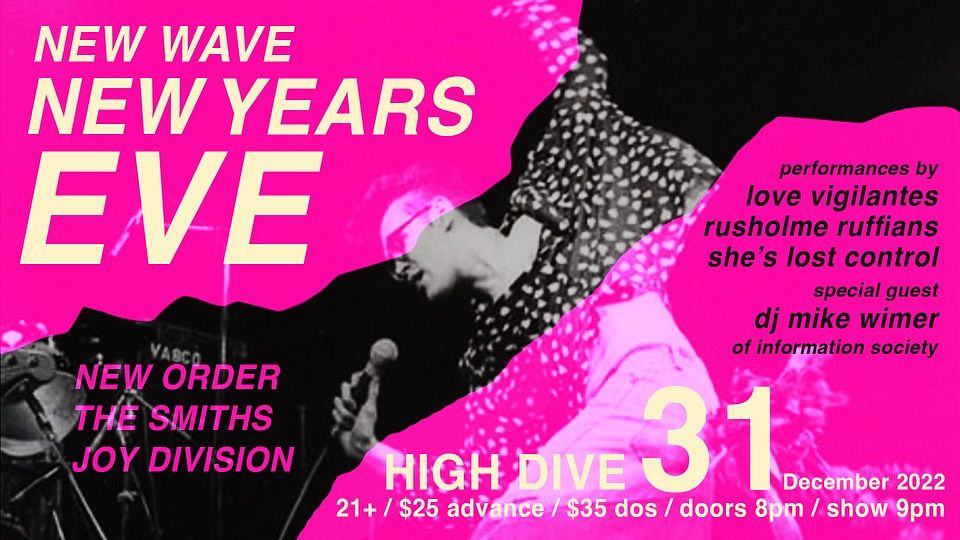 NEW WAVE NEW YEARS EVE feat. Love Vigilantes, Rusholme Ruffians, She's
