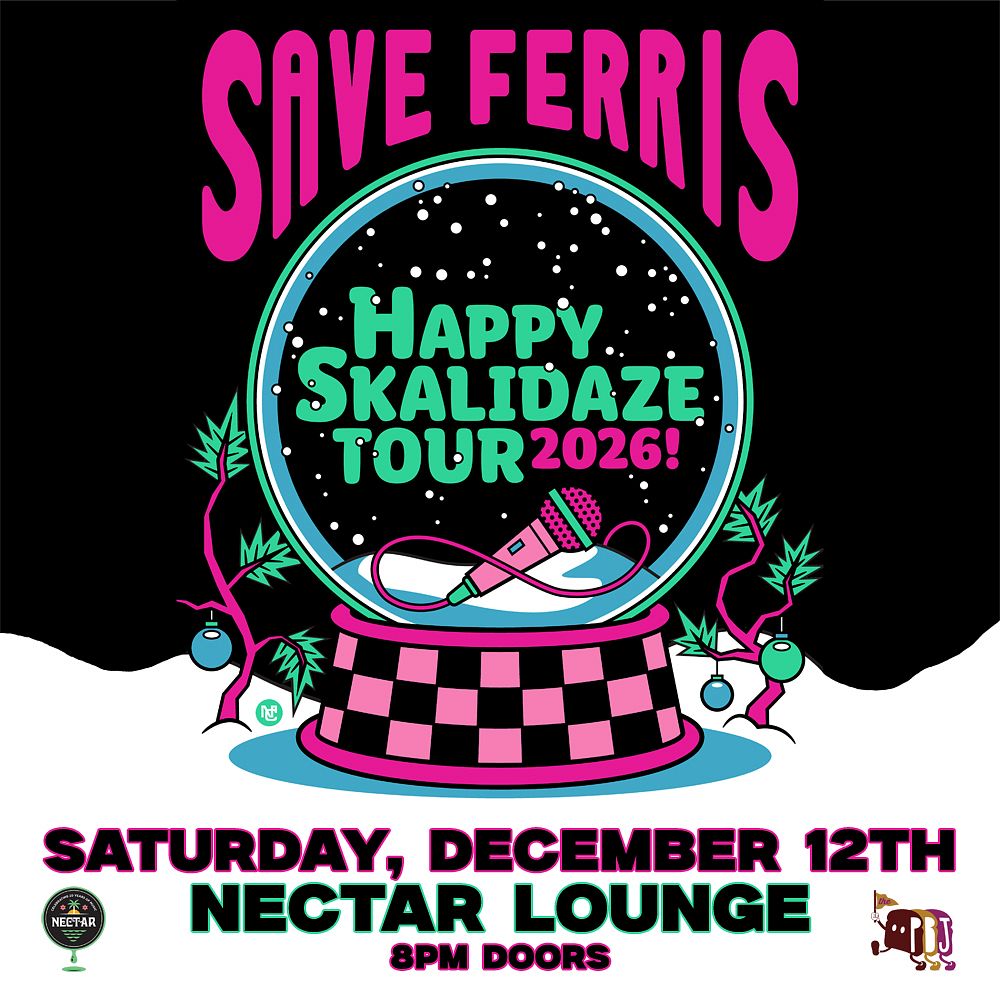 SAVE FERRIS at Nectar Lounge