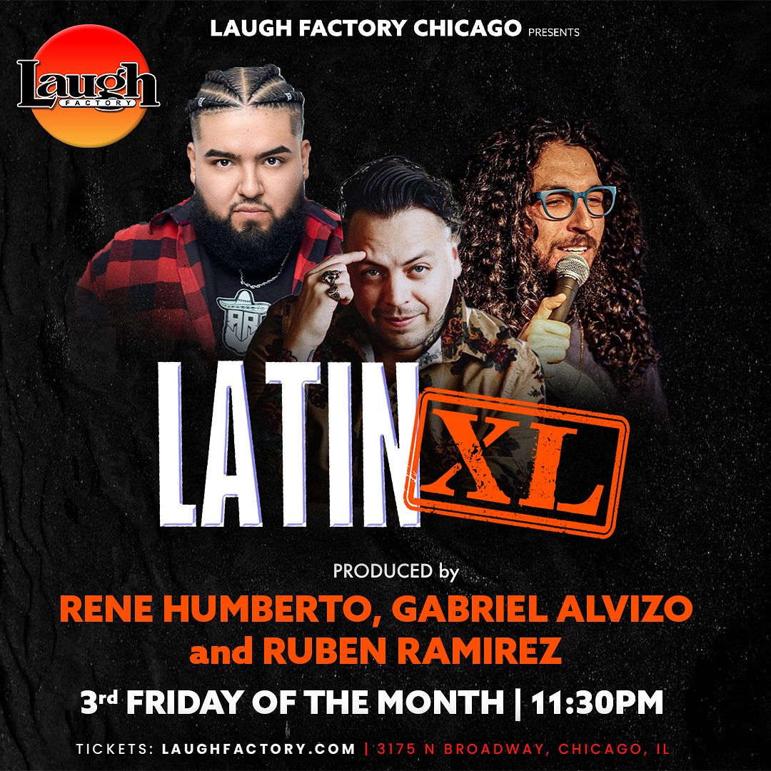 Latin XL Comedy Show Tickets At Laugh Factory Chicago In Chicago By latin-xl-comedy-show-tickets-at-laugh-factory-chicago-in-chicago-by