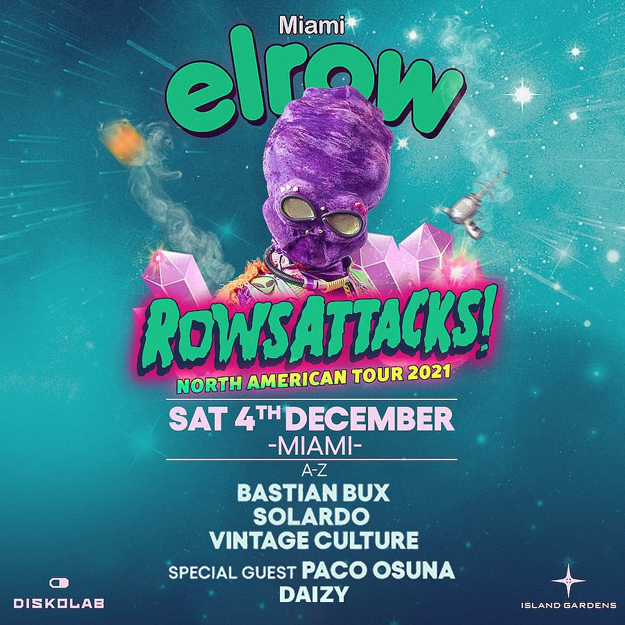 Elrow RowsAttacks Miami Tickets at Island Gardens in Miami by DiskoLab